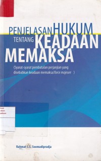 Penjelasan Hukum Tentang Keadaan Memaksa