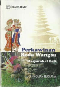 Perkawinan Beda Wangsa Dalam Masyarakat Bali