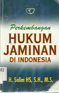 Perkembangan Hukum Jaminan Di Indonesia