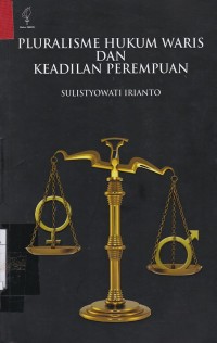 Pluralisme Hukum Waris Dan Keadilan Permpuan