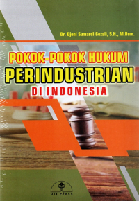 Pokok-Pokok Hukum Perindustrian Di Indonesia