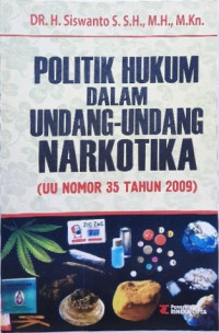 Politik Hukum Dalam Undang-Undang Narkotika