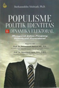 Populisme Politik Identitas & Dinamika Elektoral