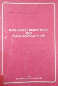 Dasar-Dasar Hukum pajak Dan Pajak Pendapatan 1944