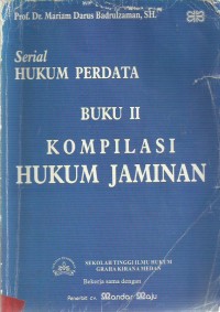 Serial Hukum Perdata (Buku II Kompilasi Hukum Jaminan)