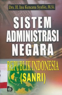 Sistem Administrasi Negara Republik Indonesia (SANRI)