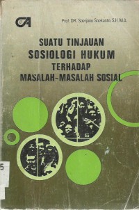 Suatu Tinjauan Sosiologi Hukum Terhadap Masalah-Masalah Sosial