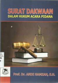 Surat Dakwaan Dalam Hukum Acara Pidana