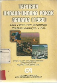 Tafsiran Undang-Undang Pokok Agraria (1960) dan Peraturan-peraturan Pelaksanannya (1996)