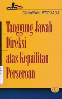 Tanggung Jawab Direksi Atas Kepailitan Perseroan