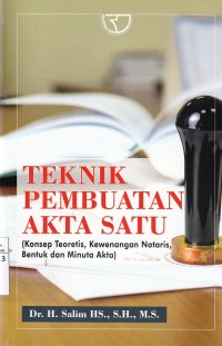 Teknik Pembuatan Akta Satu