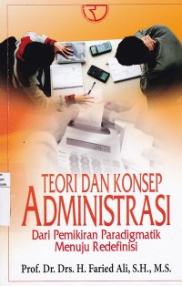 Teori Dan Konsep Administrasi