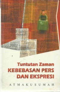 Tuntutan Zaman Kebebasan Pers Dan Ekspresi