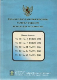 UU RI No. 39 Tahun 1999 tentang Hak Asasi Manusia