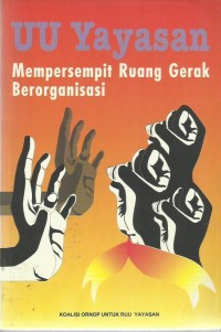 UU Yayasan Mempersempit Ruang Gerak Berorganisasi