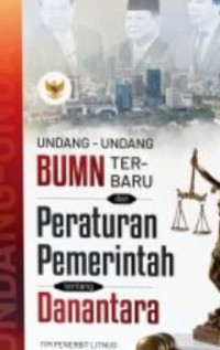 Undang-Undang BUMN Terbaru Dan Peraturan Pemerintah Tentang Danantara