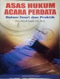 Asas Hukum Acara Perdata (Dalam Teori Dan Praktik