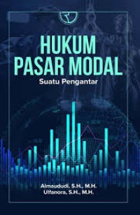 Hukum Pasar Modal (Suatu Pengantar)