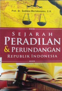 Image of Sejarah Peradilan & Perundangan Republik Indonesia