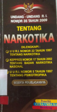 Image of Undang-Undang R.I. Nomor 35 Tahun 2009 Tentang Narkotika