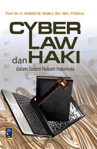 Cyber Law dan HAKI Dalam Sistem Hukum Indonesia