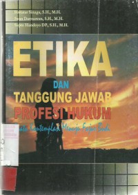 Etika dan Tanggung Jawab Profesi Hukum