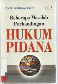 Beberapa Masalah Perbandingan Hukum Pidana