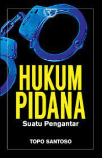 Hukum Pidana (Suatu Pengantar)