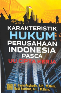 Karakteristik Hukum Perusahaan Indonesia Pasca Undang-Undang Cipta Kerja