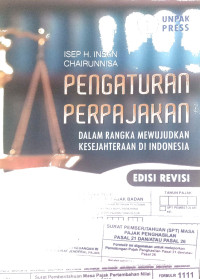 Pengaturan Perpajakan Dalam Rangka Mewujudkan Kesejahteraan Di Indonesia