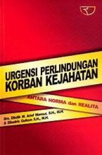 urgensi Perlindungan Korban Kejahatan