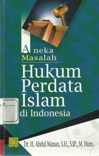 Aneka Masalah Hukum Perdata Islam di Indonesia