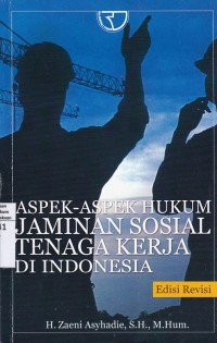 Aspek-Aspek Hukum Jaminan Nasional Tenaga Kerja Di Indonesia