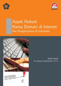 Aspek Hukum Nama domain di Internet Dan Pengaturannya Di Indonesia