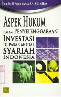 Aspek Hukum dalam Penyelenggaraan Investasi di Pasar Modal Syariah Indonesia