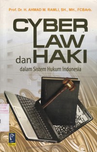 Cyber Law dan Haki Dalam Sistem Hukum Indonesia