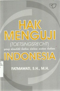 Hak Menguji (TOETSINGSRECHT)