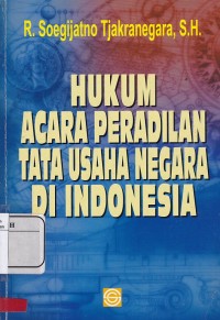 Hukum Acara Peradilan Tata Usaha Negara Di Indonesia