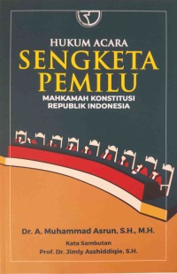 Hukum Acara Sengketa Pemilu Mahkamah Konstitusi Republik Indonesia