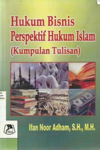 Hukum Bisnis Perspektif Hukum Islam