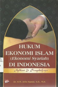Hukum Ekonomi Islam (Ekonomi Syariah) Di Indonesia