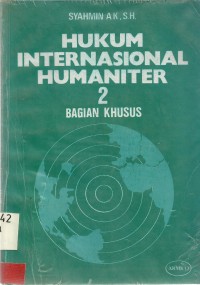 Hukum Internasional Humaniter 2 : Bagian Khusus