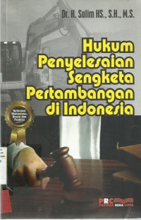 Hukum Penyelesaian Sengketa Pertambangan di Indonesia