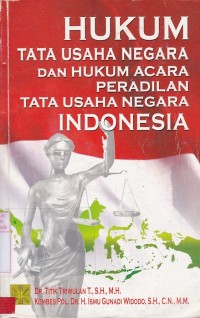 Hukum Tata Usaha Negara Dan Hukum Acara Peradilan Tata Usaha Negara Indonesia