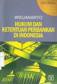 Hukum dan Ketentuan Perbankan di Indonesia