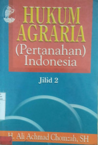Hukum Agraria (Pertanahan Indoneisa) Jilid 2
