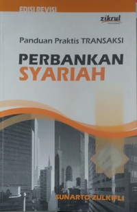 Panduan Praktis Transaksi Perbankan Syariah