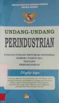 Undang-Undang Perindustrian-Undang-Undang Republik Indonesia Nomor 3 Tahun 2014 Tentang Perindustrian