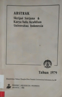 Abstrak Skripsi Sarjana & Karya Tulis Keahlian Universtias Indonesia 1979