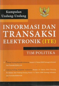 Informasi Dan Transaksi Elektronik (ITE)